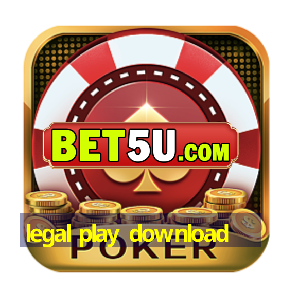 legal play download